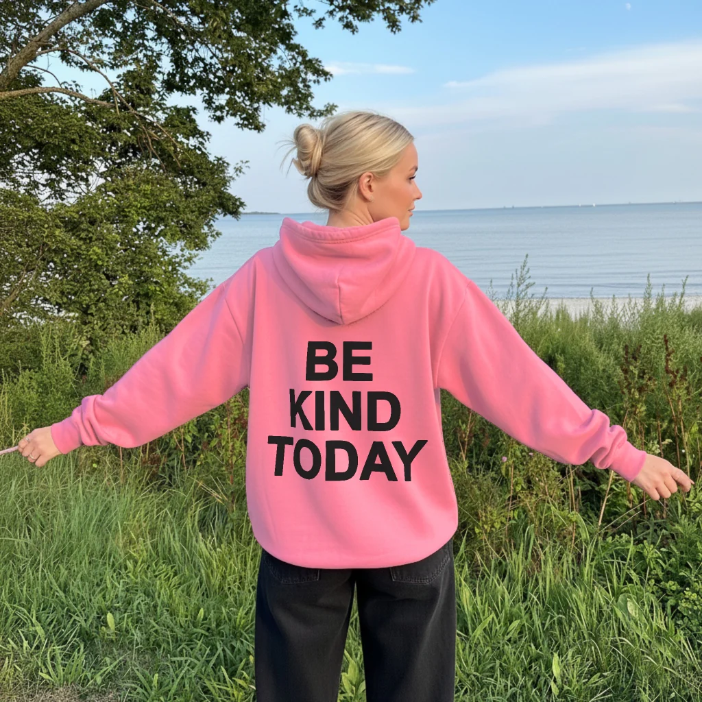 Be Kind Today Hoodie - Image 9