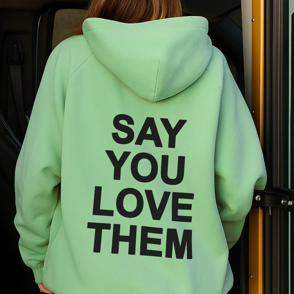 Say You Love Them Hoodie - Image 11